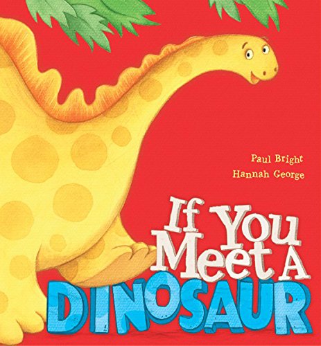 Imagen de archivo de If You Meet a Dinosaur a la venta por AwesomeBooks