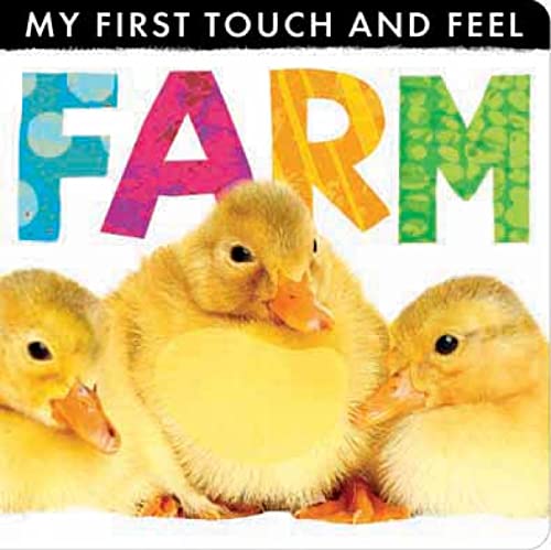 Stock image for My First Touch and Feel Farm (My First Touch and Feel Book) for sale by WorldofBooks