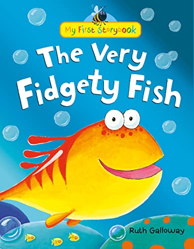 Beispielbild fr The Very Fidgety Fish (My First Storybook) zum Verkauf von WorldofBooks