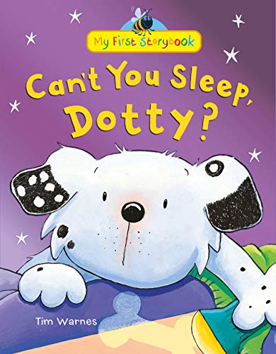 Stock image for Can't You Sleep, Dotty? (My First Storybook) for sale by WorldofBooks