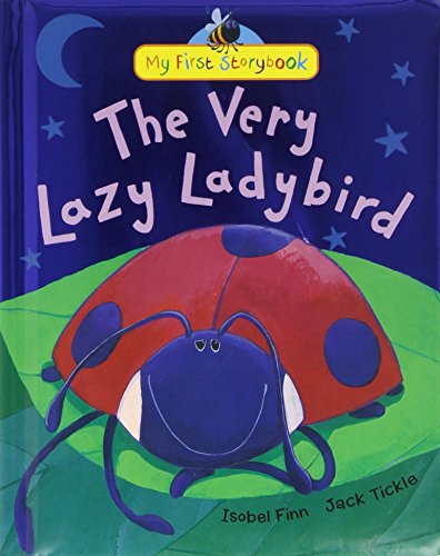 Stock image for The Very Lazy Ladybird (My First Storybook) for sale by SecondSale