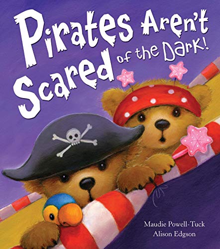 Beispielbild fr Pirates Aren't Scared of the Dark! zum Verkauf von WorldofBooks