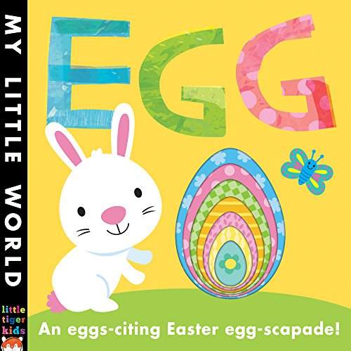 Beispielbild fr Egg: An Egg-Citing Easter Eggs-Capade! (My Little World) zum Verkauf von WorldofBooks