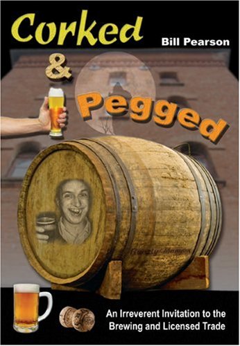 Corked & Pegged (9781848970021) by Bill Pearson