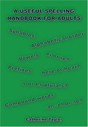 Beispielbild fr A Useful Spelling Handbook For Adults zum Verkauf von WorldofBooks