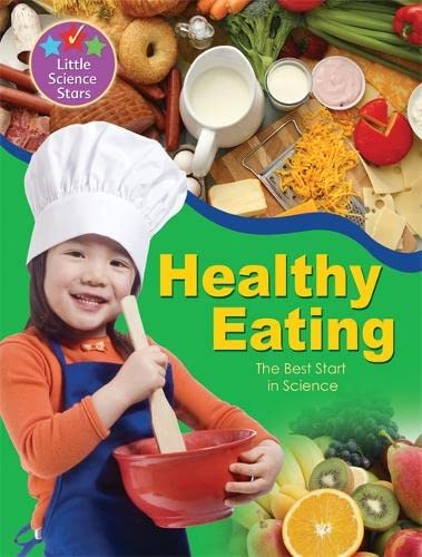 Stock image for Healthy Eating (Little Science Stars) for sale by WorldofBooks