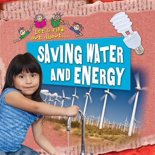 Stock image for Let's Find Out About-- Saving Water and Energy. Philip Steele for sale by ThriftBooks-Dallas