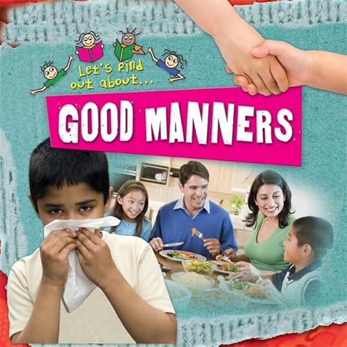 Stock image for Let's Find Out About Good Manners [Aug 31, 2009] Deborah Chancellor for sale by MusicMagpie