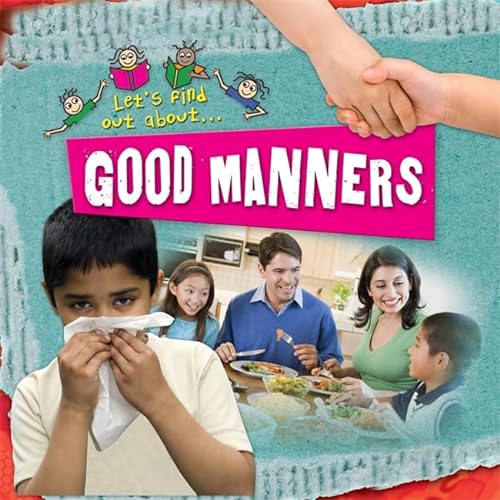 Let's Find Out About Good Manners [Aug 31, 2009] Deborah Chancellor (9781848980914) by Deborah Chancellor