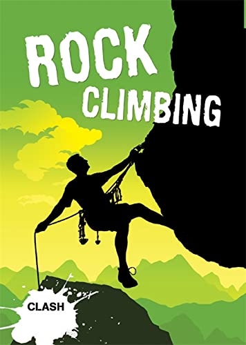 Stock image for Rock Climbing (Clash) for sale by WorldofBooks