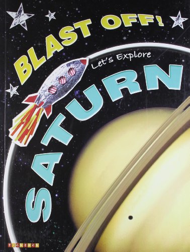 9781848981560: Blast Off! Lets Explore: Saturn