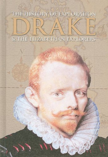 Stock image for Drake and the Elizabethan Explorers for sale by Better World Books: West