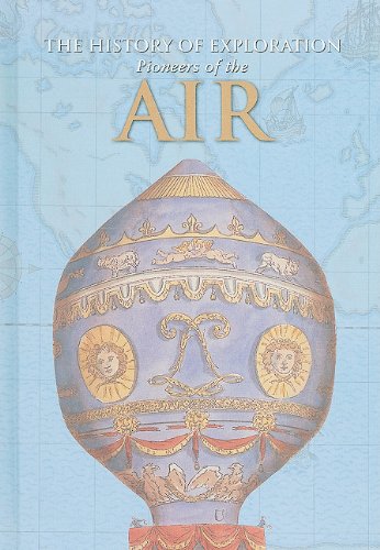 Pioneers of the Air (The History of Exploration) (9781848983069) by Croton, Guy