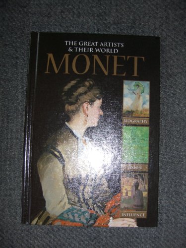 9781848983120: Monet (The Great Artists & Their World)