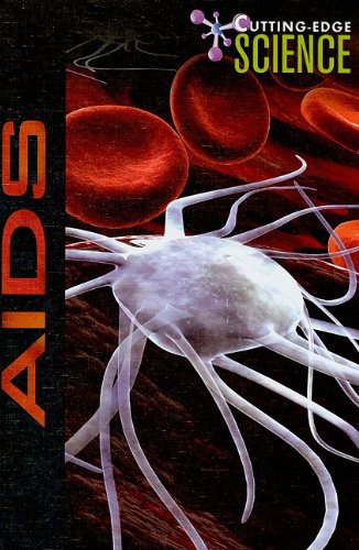 Imagen de archivo de AIDS (Cutting-Edge Science) a la venta por Irish Booksellers