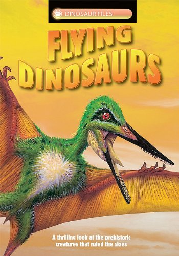 Prehistoric Skies (Dinosaur Files) (9781848983311) by Dixon, Dougal