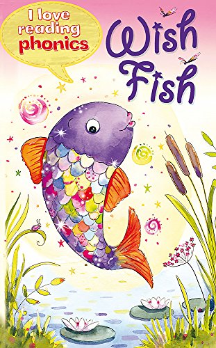 Stock image for Wish Fish (I Love Reading Phonics Level 2A) for sale by WorldofBooks