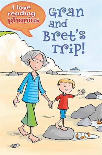 Stock image for I Love Reading Phonics Level 1: Gran and Bret's Trip! for sale by AwesomeBooks