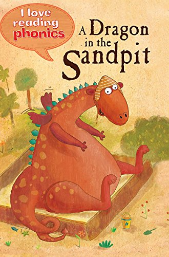9781848985544: I Love Reading Phonics Level 1: A Dragon in the Sandpit