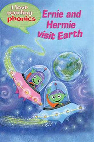 Imagen de archivo de I Love Reading Phonics Level 3: Ernie and Hermie visit Earth a la venta por AwesomeBooks