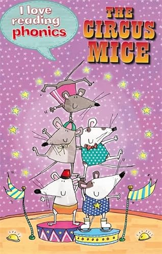Imagen de archivo de I Love Reading Phonics Level 4: The Circus Mice a la venta por WorldofBooks