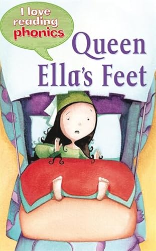 9781848986091: I Love Reading Phonics Level 3: Queen Ella's Feet