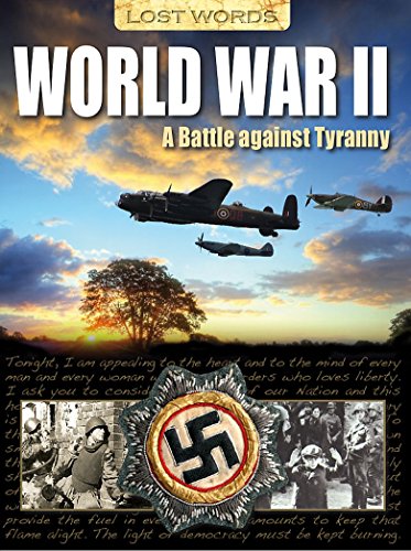 Imagen de archivo de Lost Words: World War II: A Battle Against Tyranny a la venta por WorldofBooks