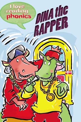 Beispielbild fr Dina the Rapper (I Love Reading Phonics Level 3) zum Verkauf von Wonder Book