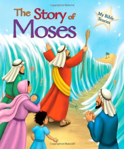 9781848988309: My Bible Stories: The Story of Moses