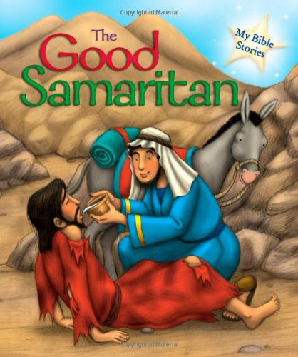 Beispielbild fr The Good Samaritan (My Bible Stories) zum Verkauf von BooksRun
