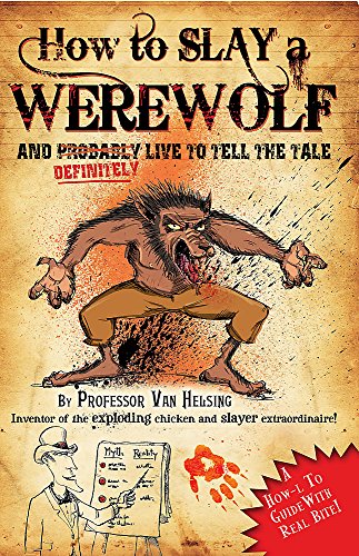 9781848989276: How to Slay a Werewolf: Professor Van Helsing's Guides