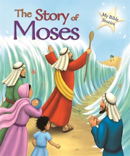 Imagen de archivo de My Bible Stories: The Story of Moses a la venta por WorldofBooks