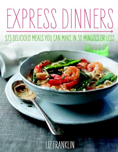 Beispielbild fr Express Dinners : 175 Delicious Meals You Can Make in 30 Minutes or Less zum Verkauf von Better World Books