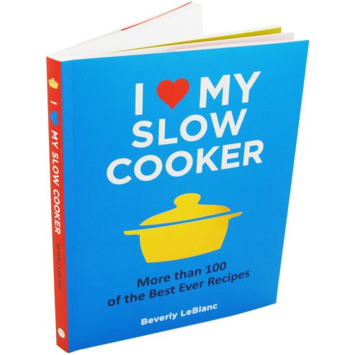 Imagen de archivo de I Love My Slow Cooker - More Than 100 of the Best Ever Recipes a la venta por WorldofBooks