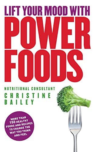 Beispielbild fr Lift Your Mood With Power Food - More Than 150 Healthy Recipes To Change The Way You Think And Feel zum Verkauf von Reuseabook