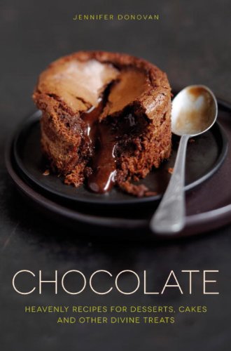 Stock image for Chocolate: Heavenly recipes for desserts, cakes and other divine treats for sale by SecondSale