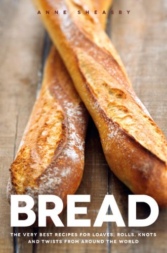 Beispielbild fr Bread: The very best recipes for loaves, rolls, knots and twists from around the world zum Verkauf von Wonder Book