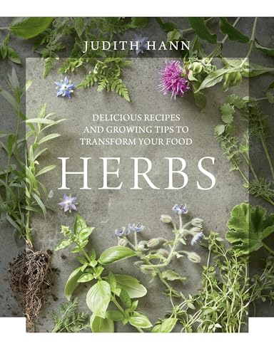 Beispielbild fr Herbs: Delicious Recipes and Growing Tips to Transform Your Food zum Verkauf von AwesomeBooks