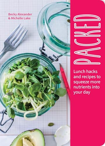 Stock image for Packed: Lunch Hacks to Squeeze More Nutrients Into Your Day for sale by Hippo Books