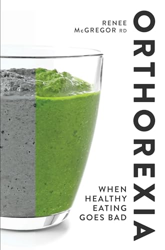 Beispielbild fr Orthorexia: When Healthy Eating Goes Bad zum Verkauf von ThriftBooks-Atlanta