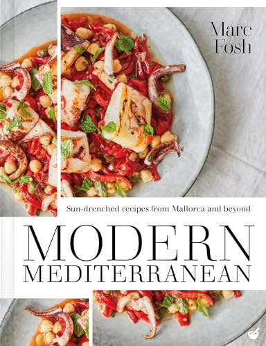 9781848993709: Modern Mediterranean: Sun-drenched recipes from Mallorca and beyond