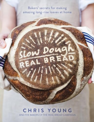 Beispielbild fr Slow Dough: Real Bread: Bakers' secrets for making amazing long-rise loaves at home zum Verkauf von WorldofBooks
