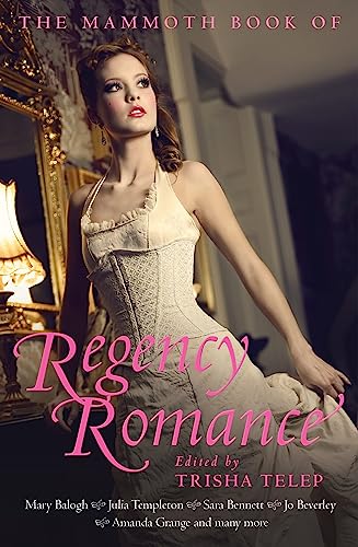 Stock image for Mammoth Book Of Regency Romance for sale by MusicMagpie