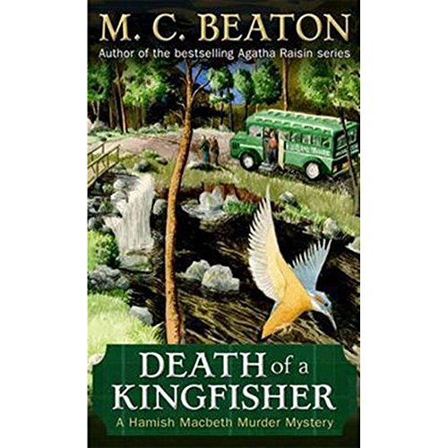 Beispielbild fr Death of a Kingfisher (Hamish Macbeth) zum Verkauf von WorldofBooks