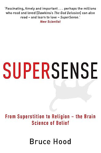 9781849010306: Supersense: From Superstition to Religion - The Brain Science of Belief