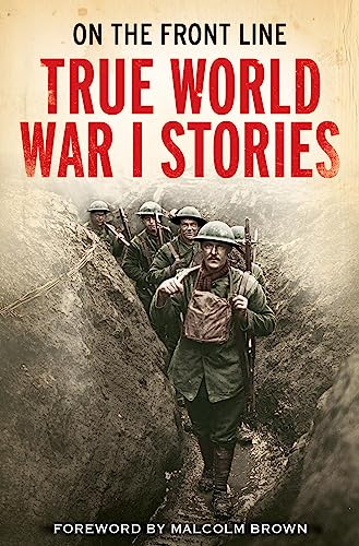 Imagen de archivo de On the Front Line: True World War I Stories a la venta por Wonder Book