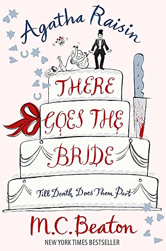 9781849010825: Agatha Raisin: There Goes the Bride