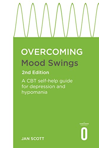 Imagen de archivo de Overcoming Mood Swings: A self-help guide using cognitive behavioural techniques (Overcoming Books) a la venta por WorldofBooks