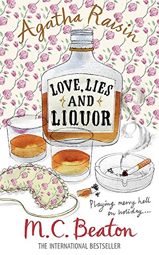 Beispielbild fr Agatha Raisin and Love, Lies and Liquor zum Verkauf von WorldofBooks