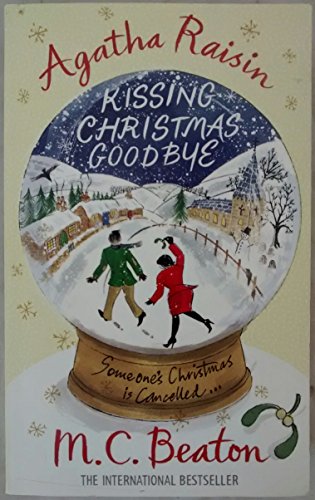 Imagen de archivo de Kissing Christmas Goodbye. M.C. Beaton a la venta por ThriftBooks-Dallas